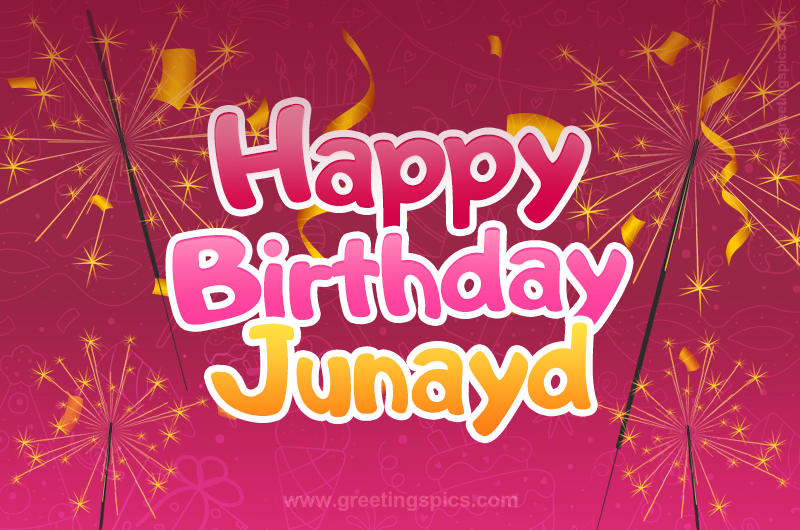 Happy Birthday Junayd Image with sparklers