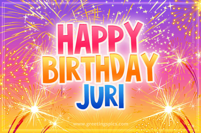 Happy Birthday Juri Picture with fireworks