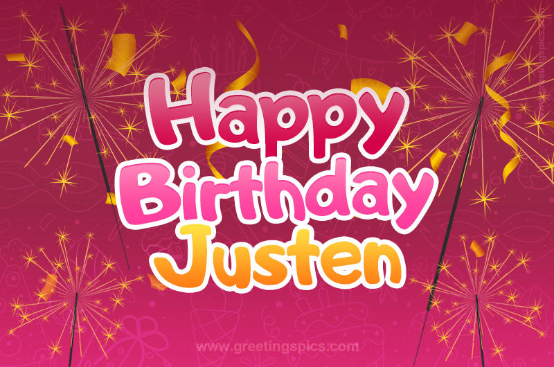 Happy Birthday Justen Image with sparklers