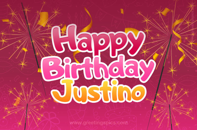 Happy Birthday Justino Image with sparklers