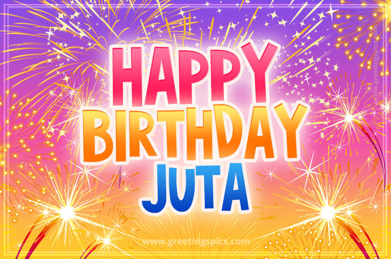 Happy Birthday Juta Picture with fireworks