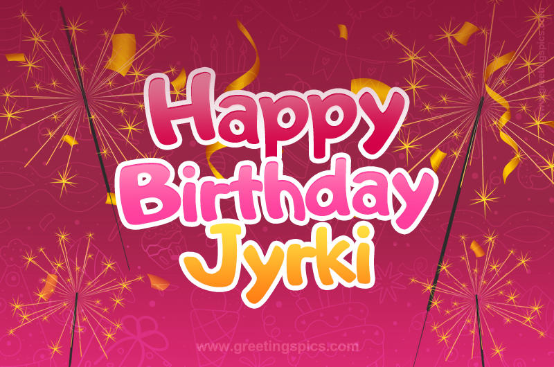 Happy Birthday Jyrki Image with sparklers