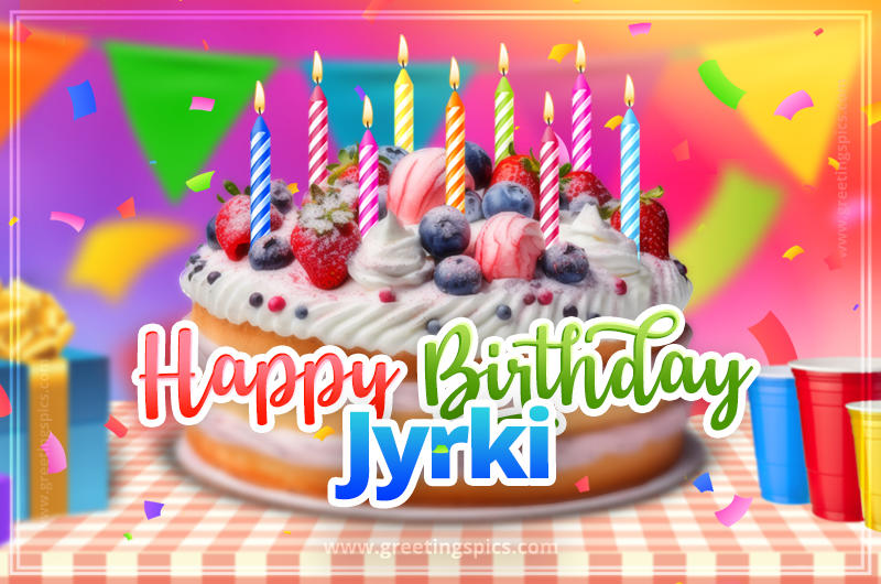 Happy Birthday Jyrki Colorful Image with fruit cake and candles