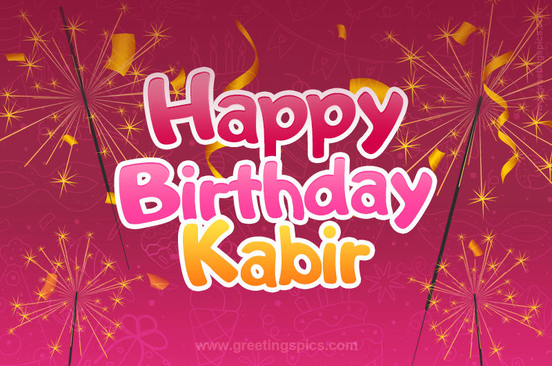 Happy Birthday Kabir Image with sparklers