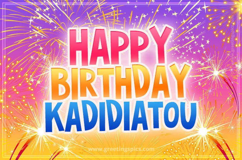 Happy Birthday Kadidiatou Picture with fireworks