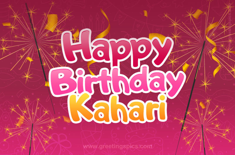 Happy Birthday Kahari Image with sparklers