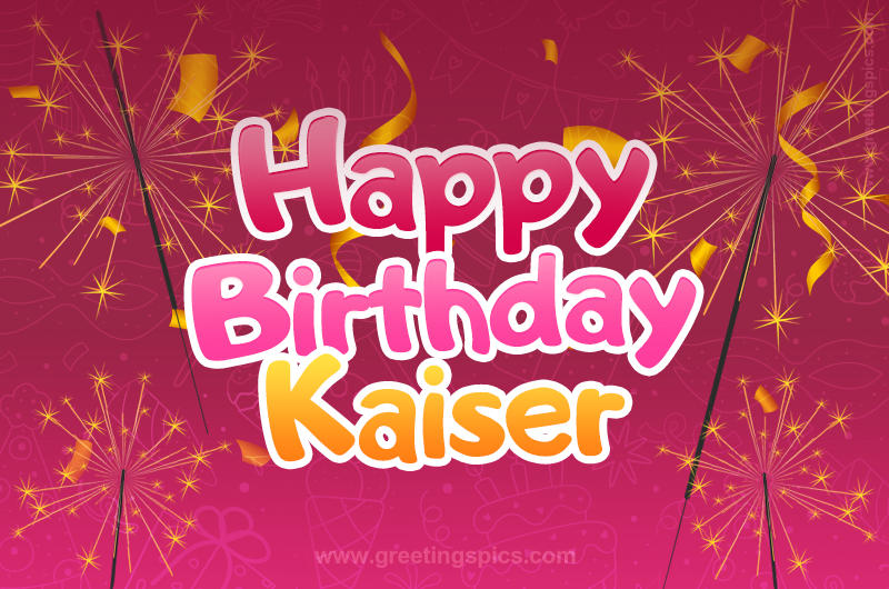 Happy Birthday Kaiser Image with sparklers