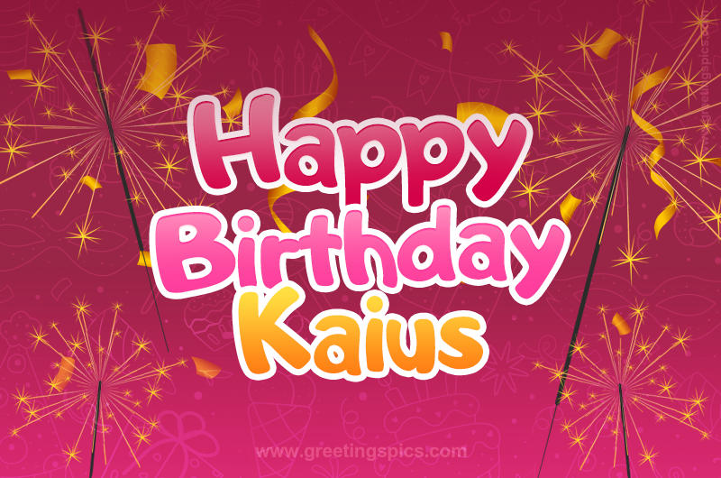 Happy Birthday Kaius Image with sparklers