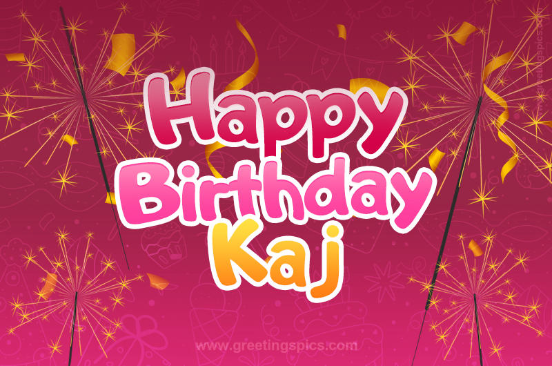 Happy Birthday Kaj Image with sparklers