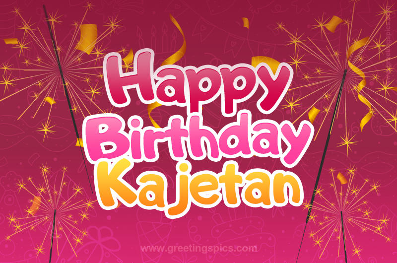 Happy Birthday Kajetan Image with sparklers