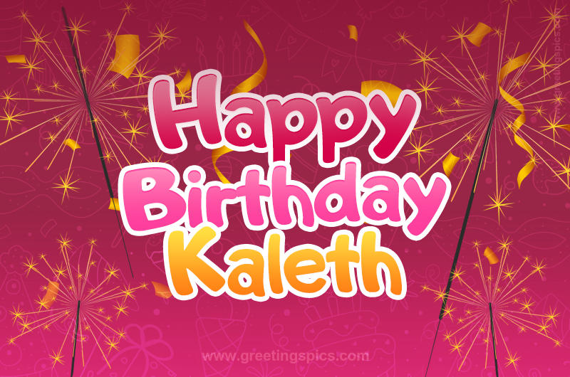 Happy Birthday Kaleth Image with sparklers