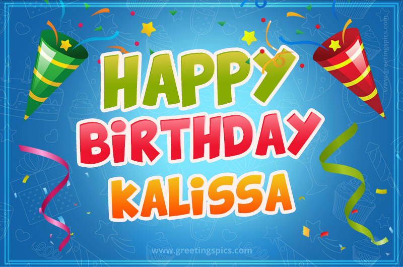 Happy Birthday Kalissa picture with confetti and party poppers