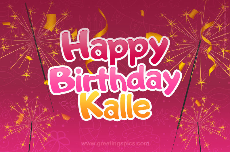 Happy Birthday Kalle Image with sparklers