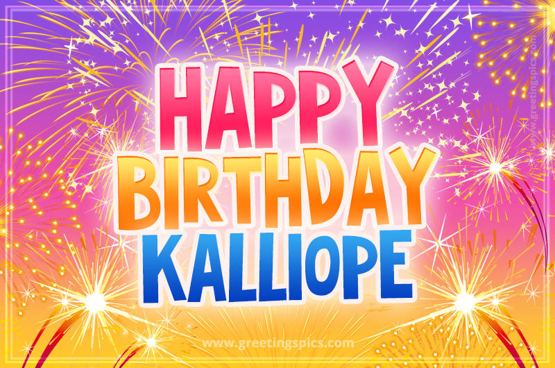 Happy Birthday Kalliope Picture with fireworks