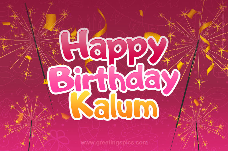 Happy Birthday Kalum Image with sparklers