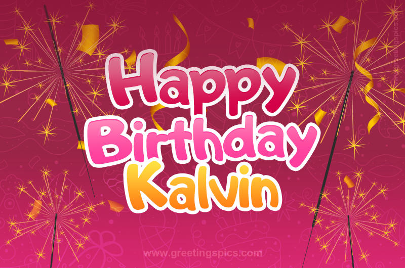 Happy Birthday Kalvin Image with sparklers