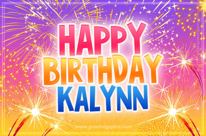 Happy Birthday Kalynn Picture with fireworks