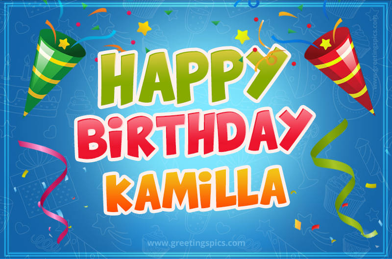 Happy Birthday Kamilla picture with confetti and party poppers