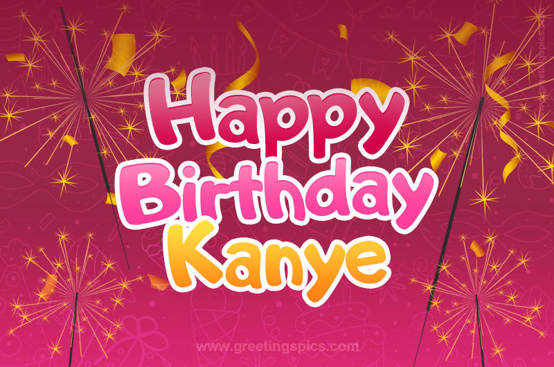 Happy Birthday Kanye Image with sparklers