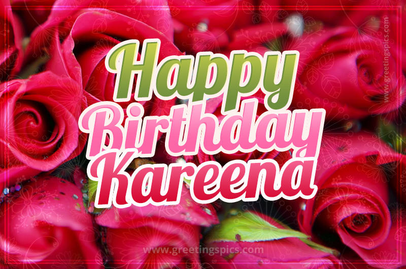 Happy Birthday Kareena beautiful Image with red roses