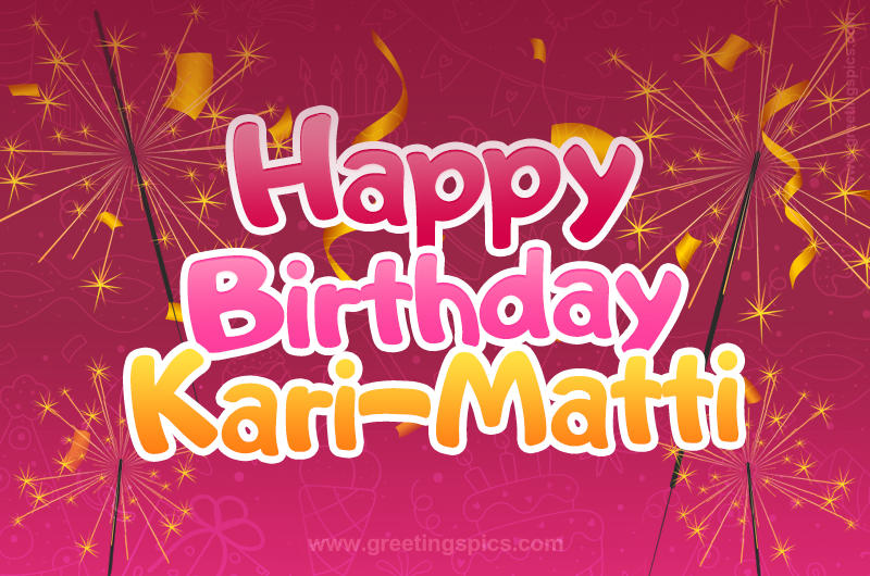 Happy Birthday Kari-Matti Image with sparklers