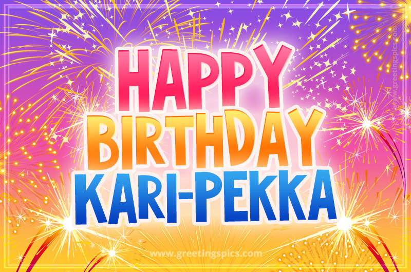 Happy Birthday Kari-Pekka Picture with fireworks