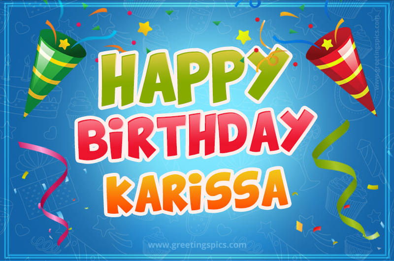 Happy Birthday Karissa picture with confetti and party poppers