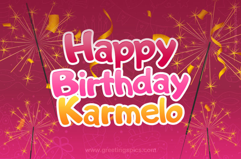 Happy Birthday Karmelo Image with sparklers