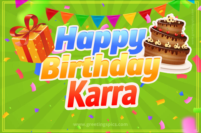 Happy Birthday Karra picture with flags, chocolate cake and gift box