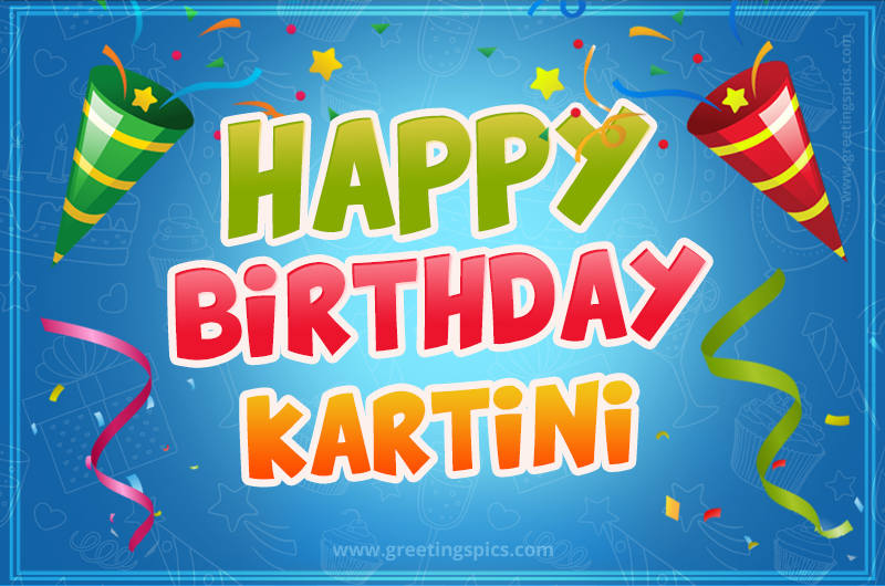 Happy Birthday Kartini picture with confetti and party poppers