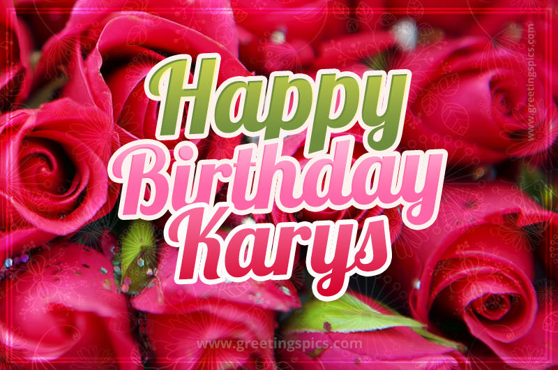 Happy Birthday Karys beautiful Image with red roses