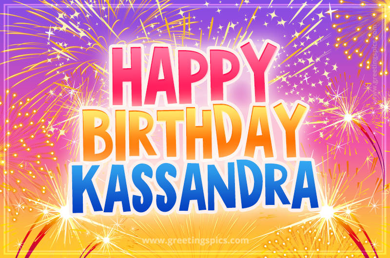 Happy Birthday Kassandra Picture with fireworks