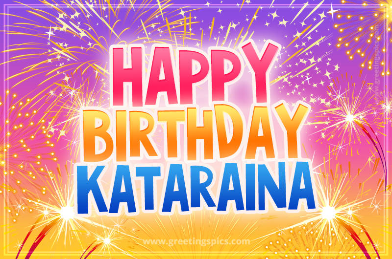 Happy Birthday Kataraina Picture with fireworks