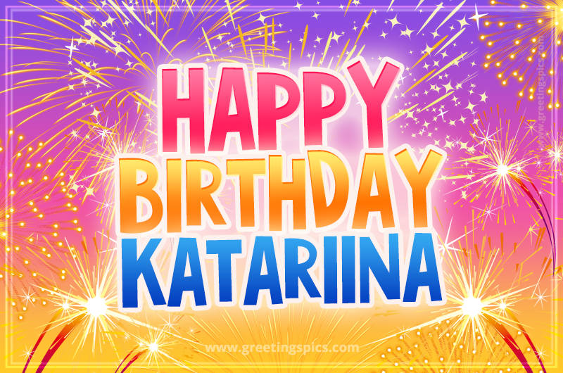 Happy Birthday Katariina Picture with fireworks