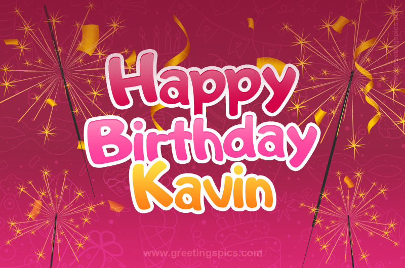 Happy Birthday Kavin Image with sparklers