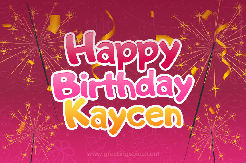 Happy Birthday Kaycen Image with sparklers