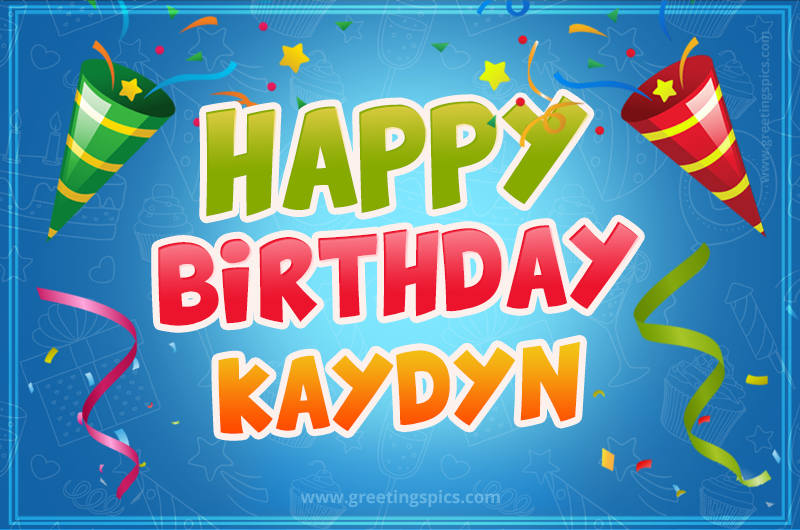 Happy Birthday Kaydyn picture with confetti and party poppers