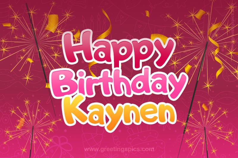 Happy Birthday Kaynen Image with sparklers