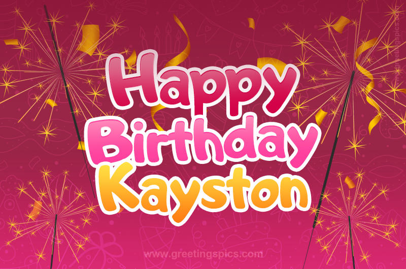 Happy Birthday Kayston Image with sparklers