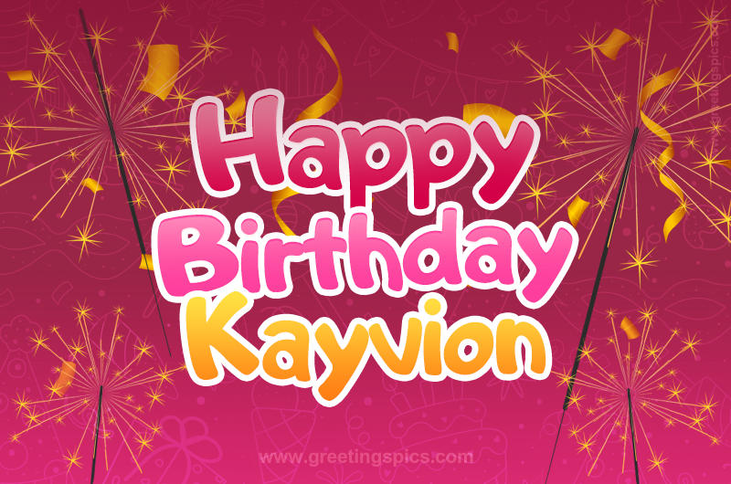 Happy Birthday Kayvion Image with sparklers