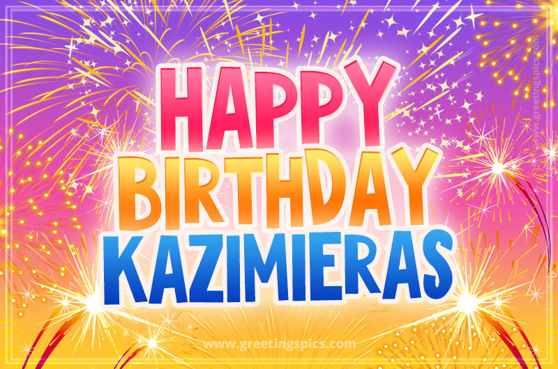 Happy Birthday Kazimieras Picture with fireworks