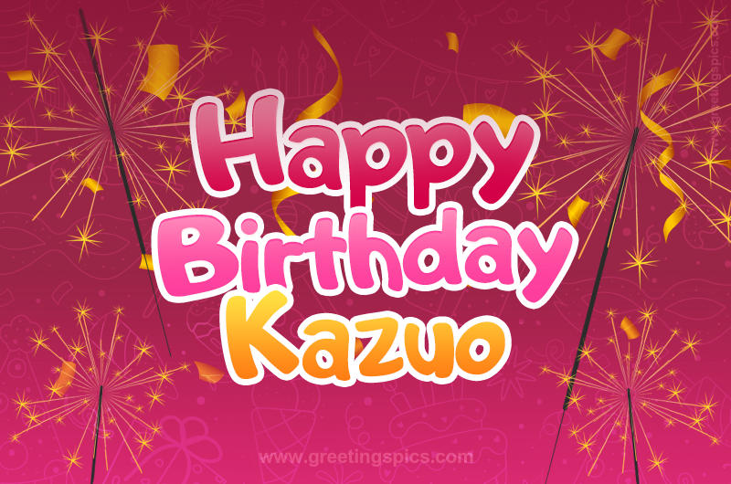 Happy Birthday Kazuo Image with sparklers