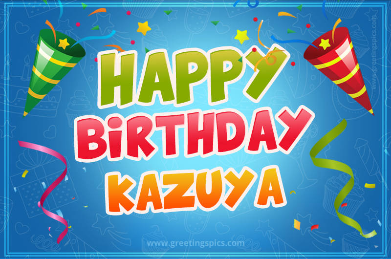 Happy Birthday Kazuya picture with confetti and party poppers