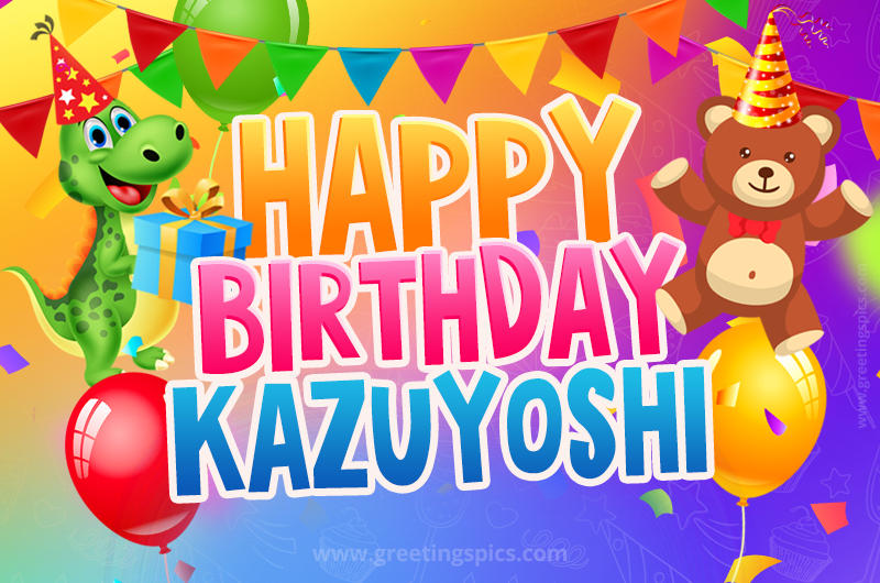 Happy Birthday Kazuyoshi Image for a child with cute baby dinosaur and bear