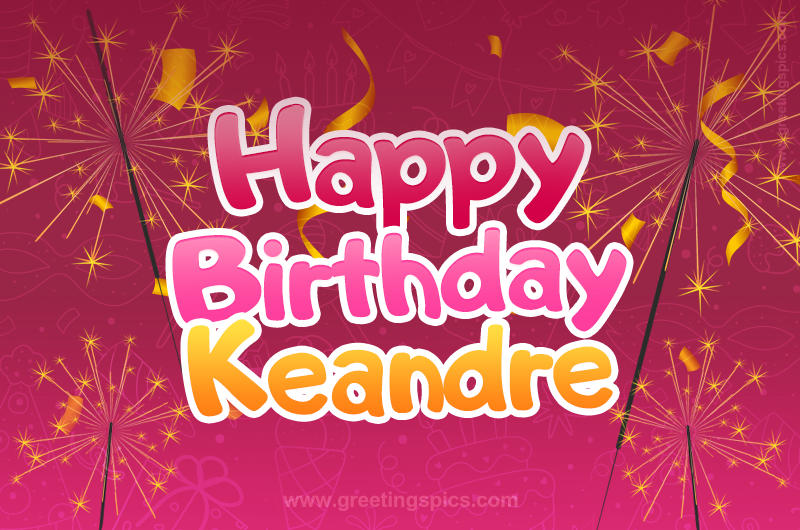 Happy Birthday Keandre Image with sparklers