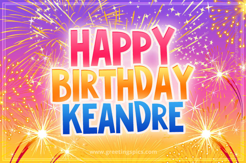 Happy Birthday Keandre Picture with fireworks