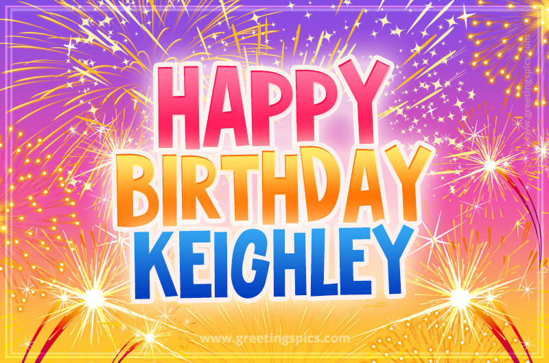 Happy Birthday Keighley Picture with fireworks