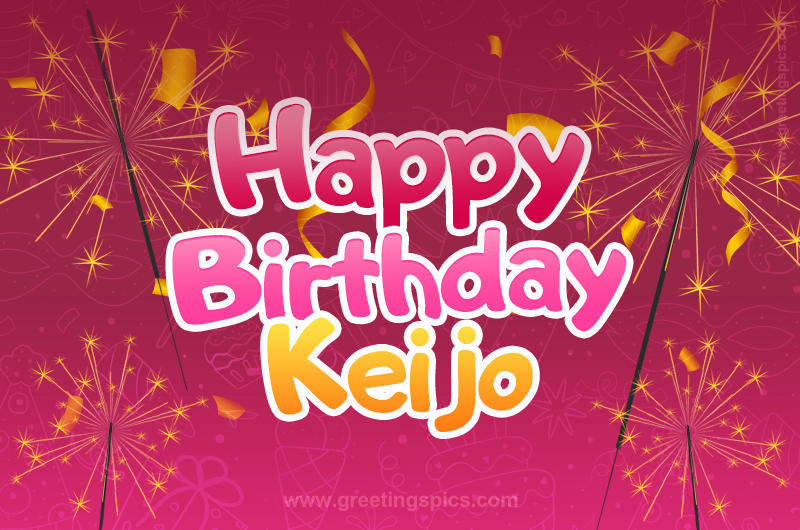 Happy Birthday Keijo Image with sparklers