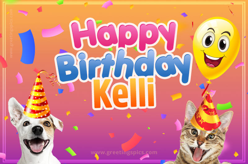 Happy Birthday Kelli Funny Image with cat and dog