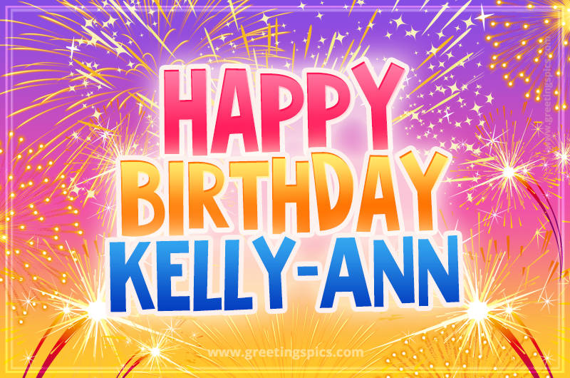 Happy Birthday Kelly-Ann Picture with fireworks